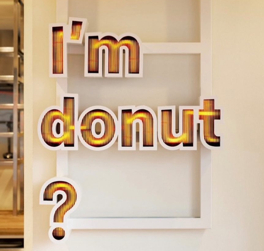 I'm donut?